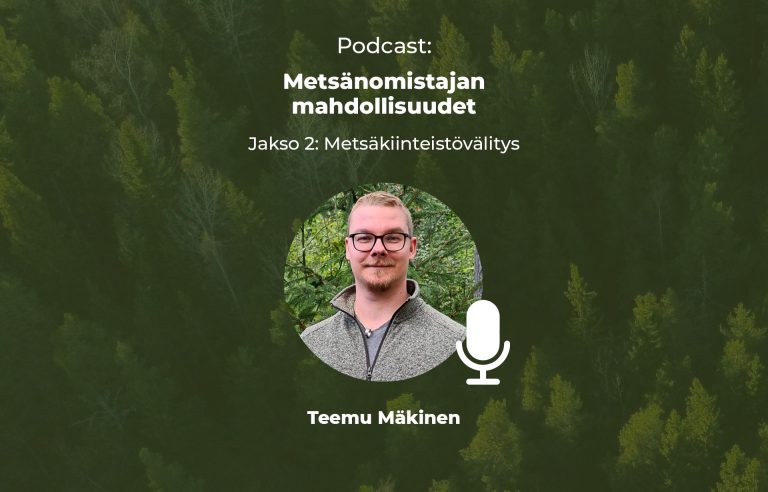 Metsäkiinteistönvälitys podcast.